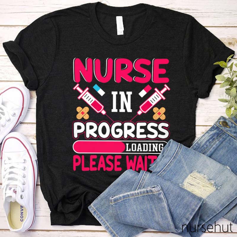 Nurse In Progress Nurse T-Shirt
