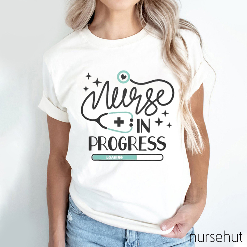Nurse In Progress Nurse T-Shirt