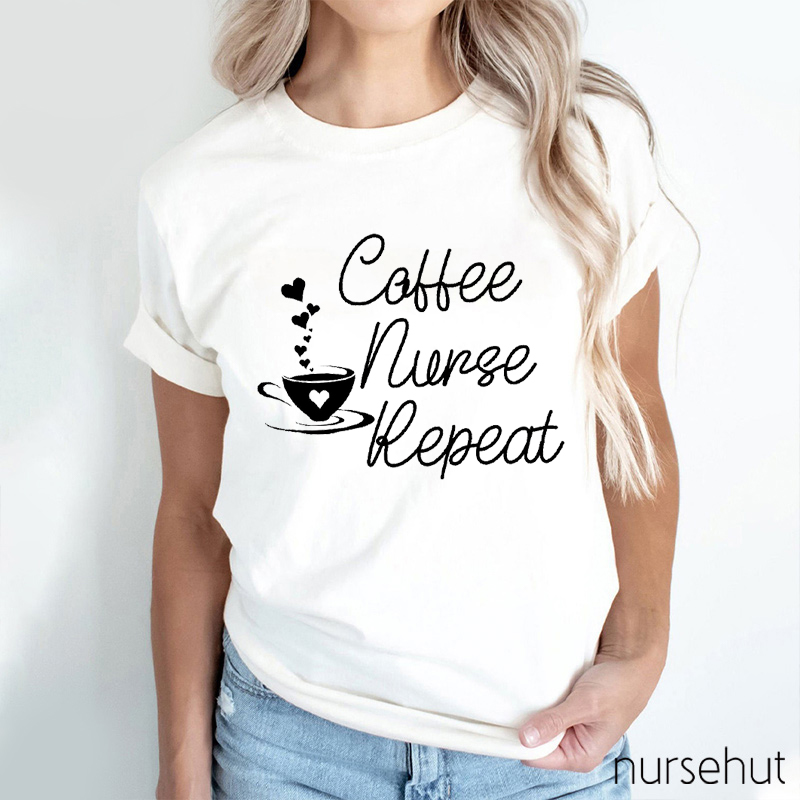 Coffee Nurse Repeat Nurse T-Shirt