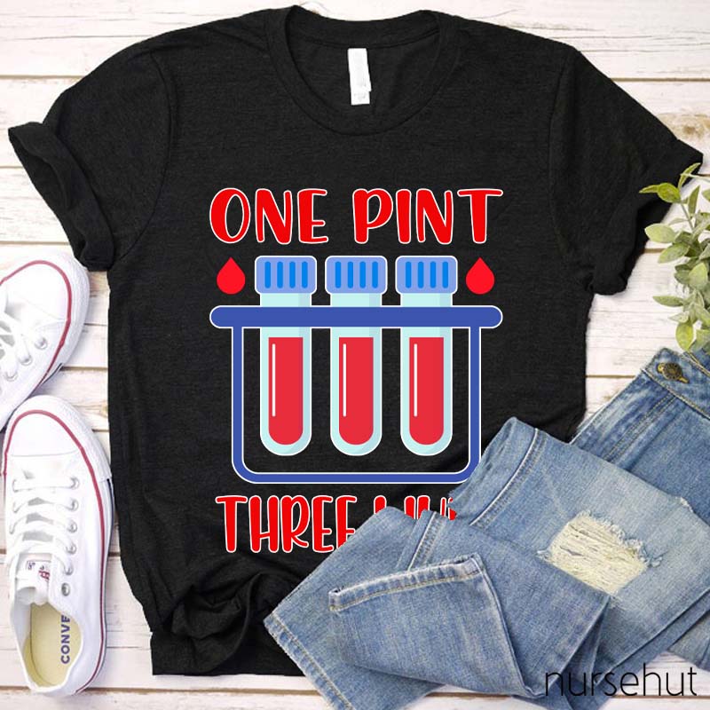 One Pint Three Lives Nurse T-Shirt