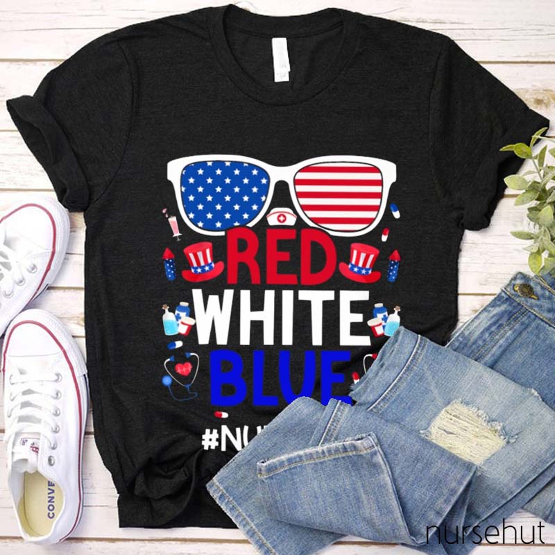 Red White Blue Nurse Life Nurse T-Shirt