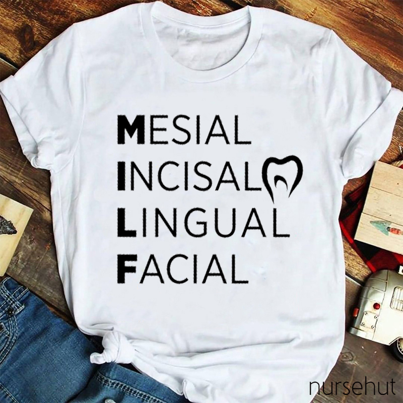 Mesial Incisal Lingual Facial Nurse T-Shirt