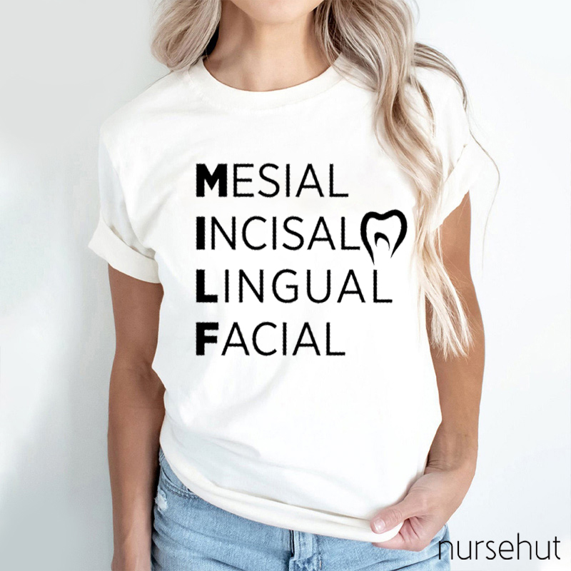 Mesial Incisal Lingual Facial Nurse T-Shirt
