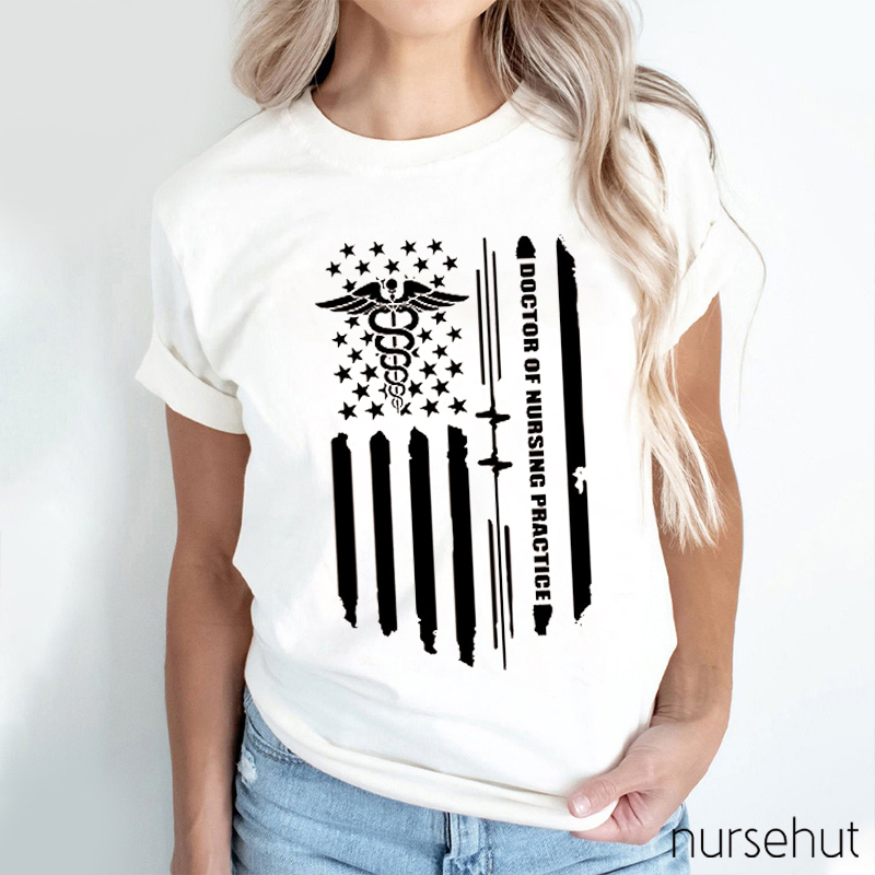Doctor Of Nursing Practice Nurse T-Shirt