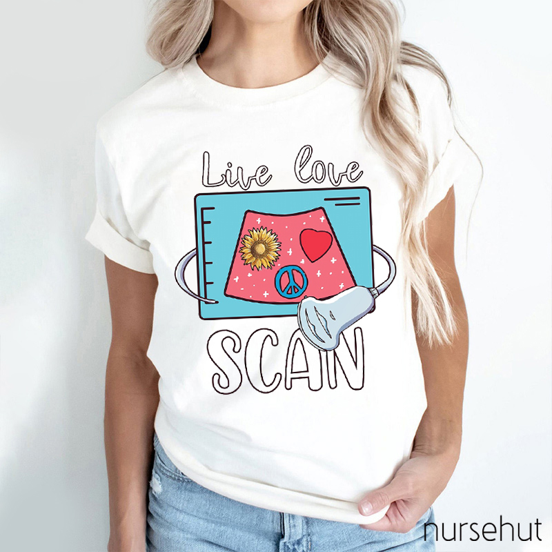 Live Love Scan Nurse T-Shirt