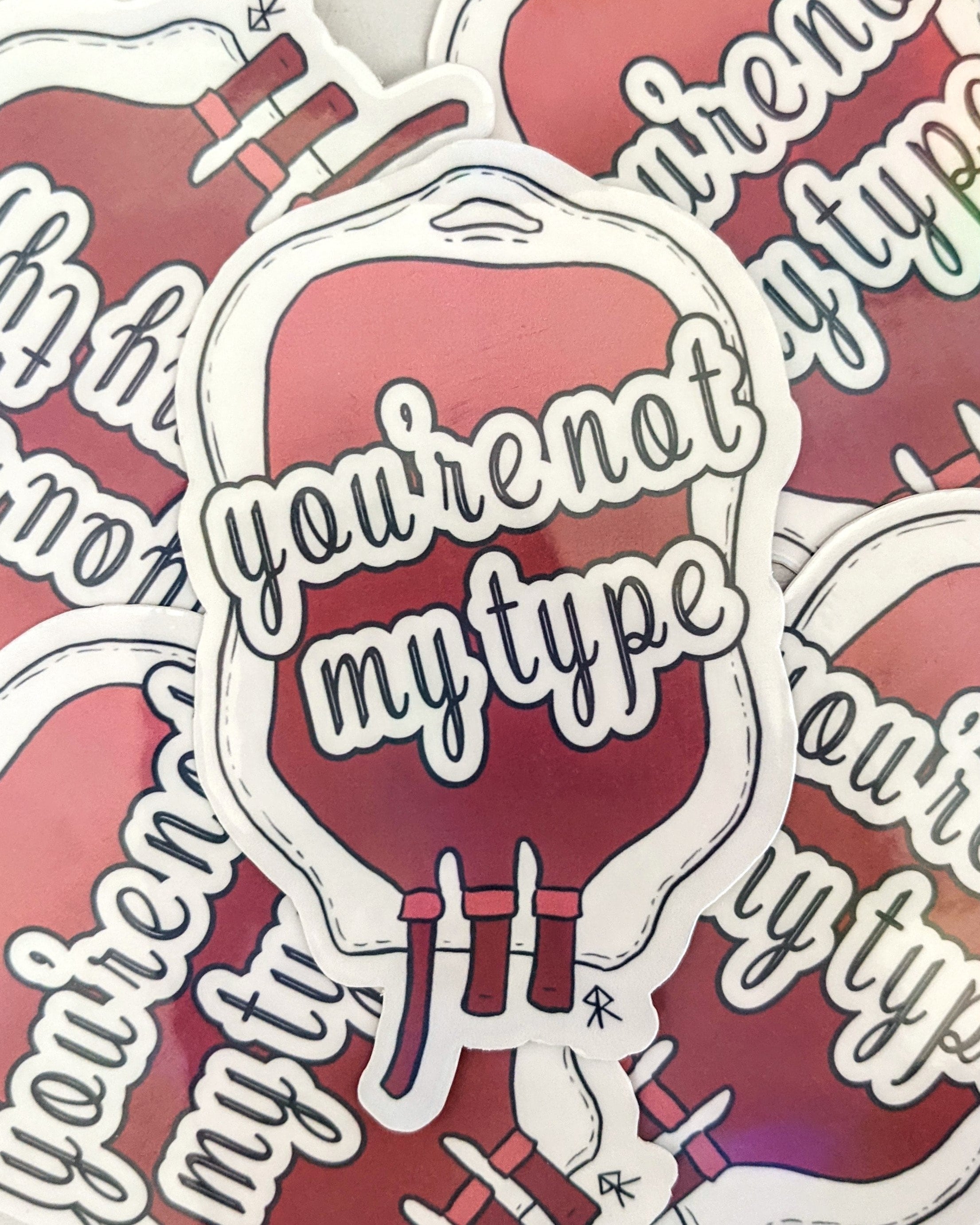 You're Not My Type Nurse Stickers