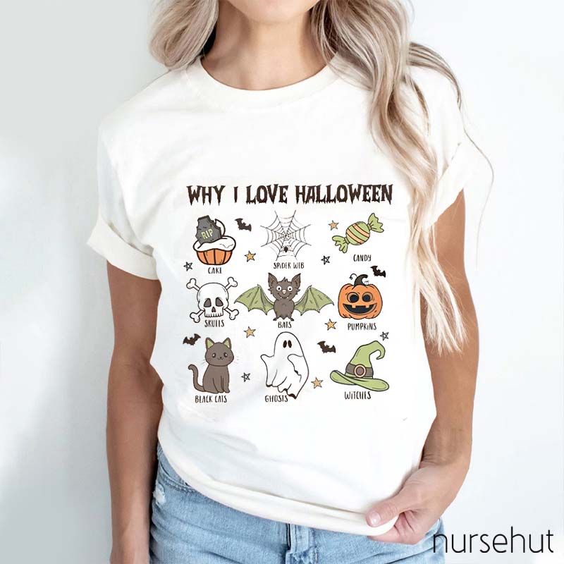 Why I Love Halloween Nurse T-Shirt
