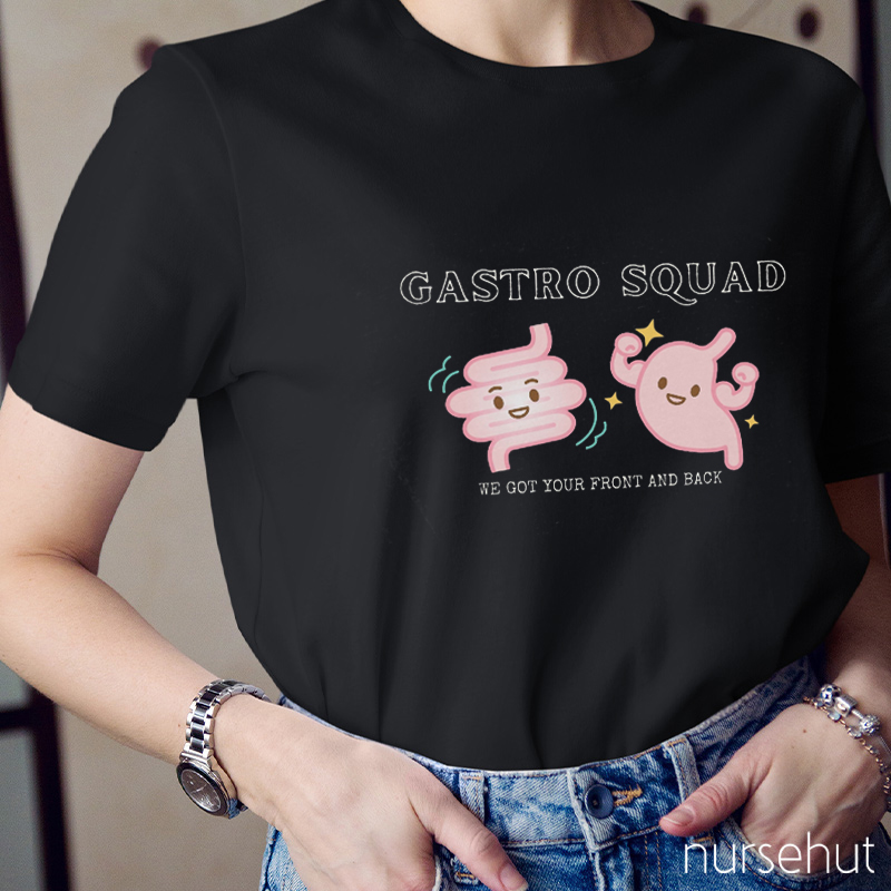 We Got Your Front And Back Nurse T-Shirt