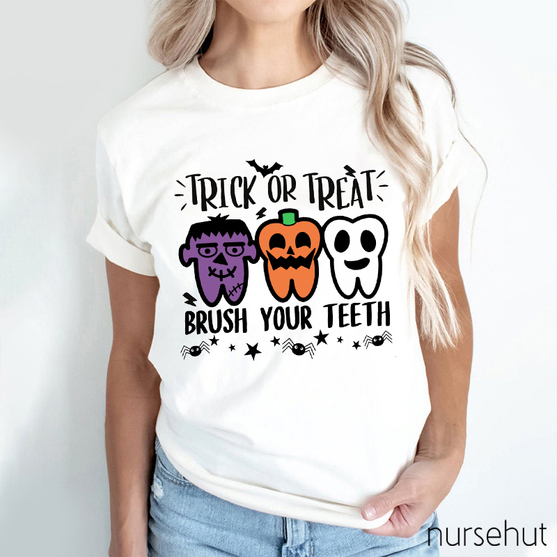 Trick Or Treat Brush Your Teeth Nurse T-Shirt