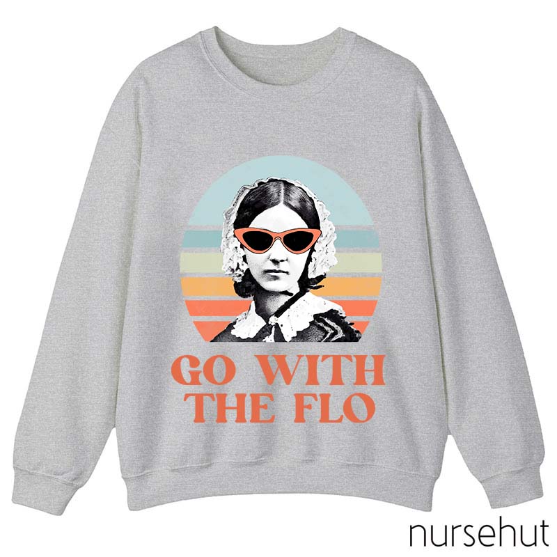 Florence Nightingale Go With The Flo Nurse Sweatshirt