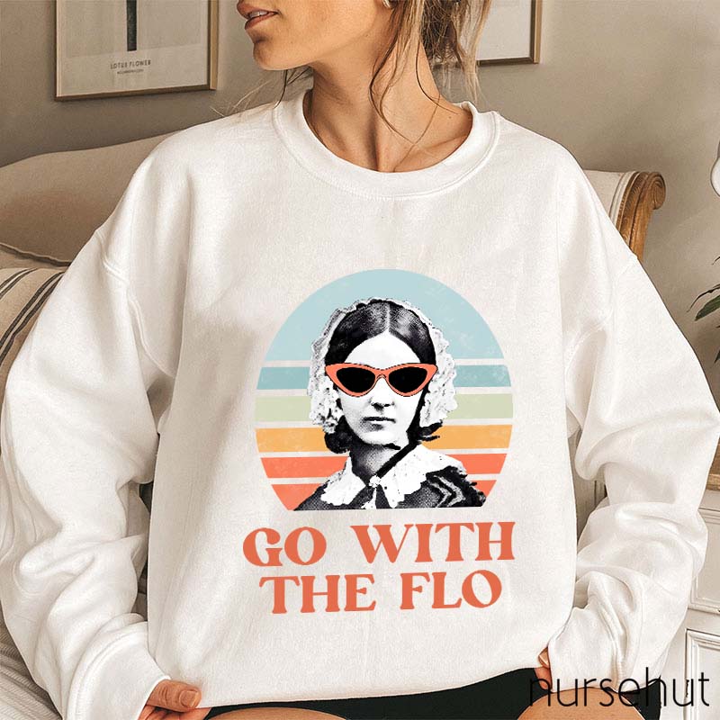 Florence Nightingale Go With The Flo Nurse Sweatshirt