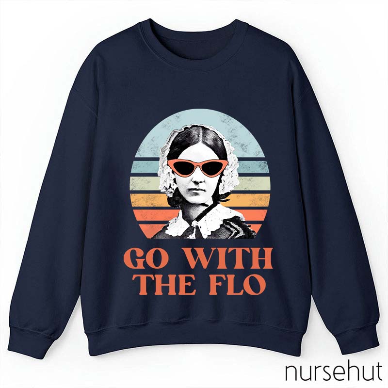 Florence Nightingale Go With The Flo Nurse Sweatshirt