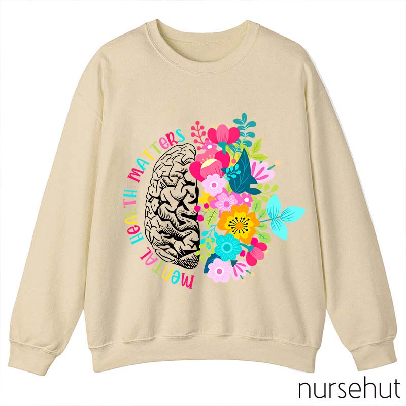 Mental Health Matters Nurse Sweatshirt