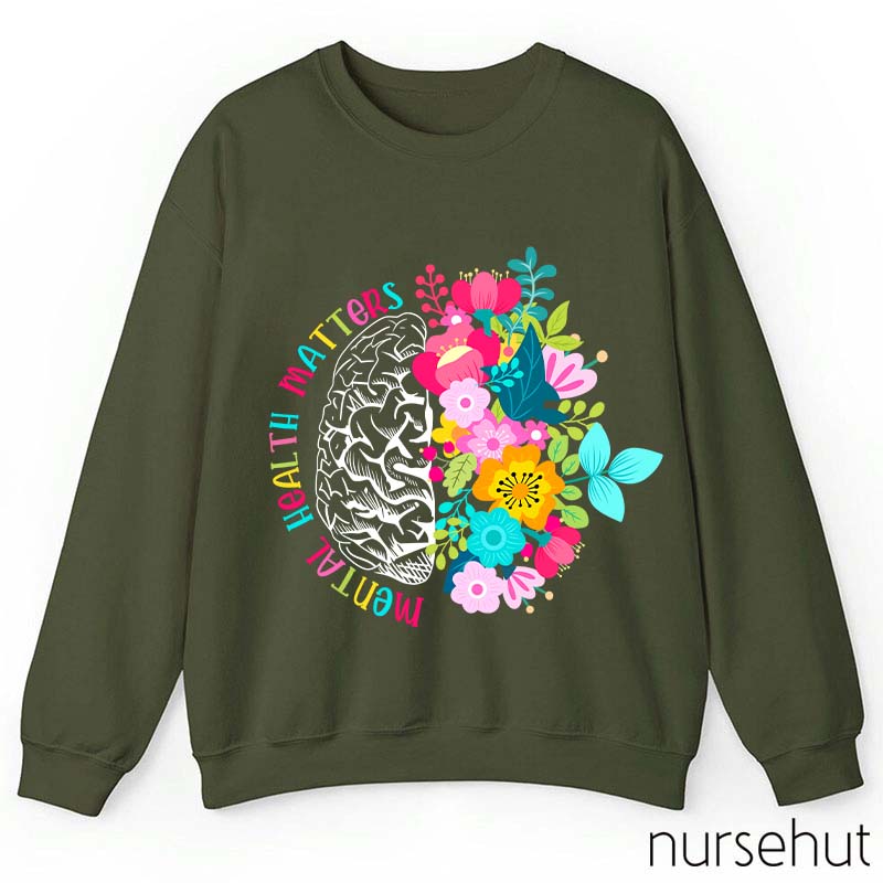 Mental Health Matters Nurse Sweatshirt
