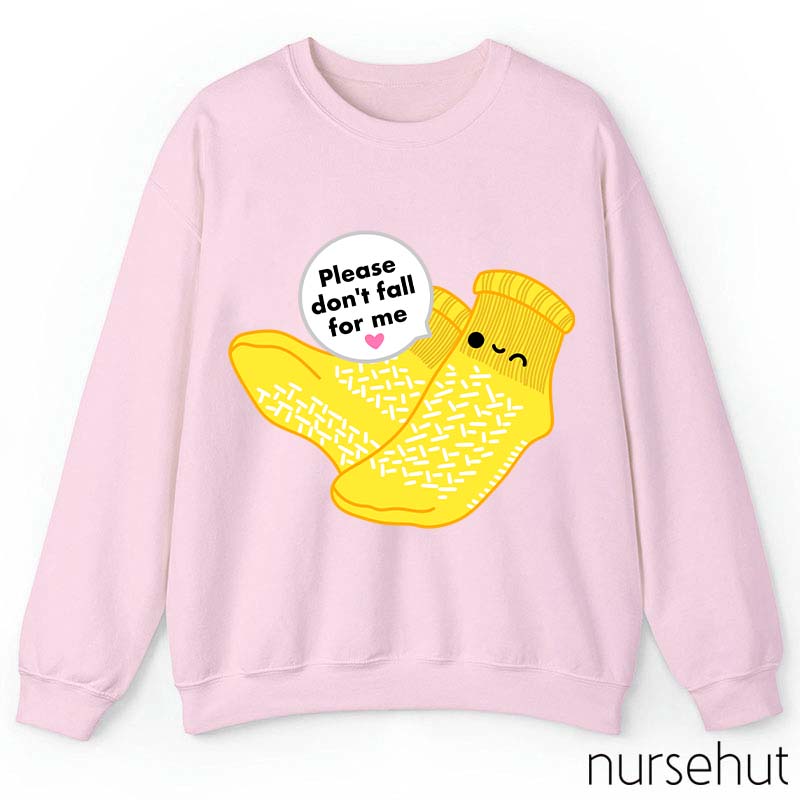 Please Don't Fall For Me Cartoon Socks Cute Nurse Sweatshirt
