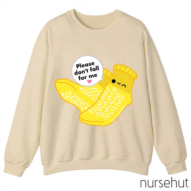 Please Don't Fall For Me Cartoon Socks Cute Nurse Sweatshirt