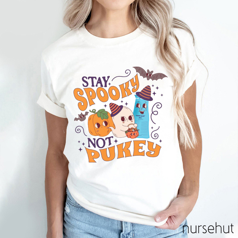 Stay Spooky Not Pukey Nurse T-Shirt