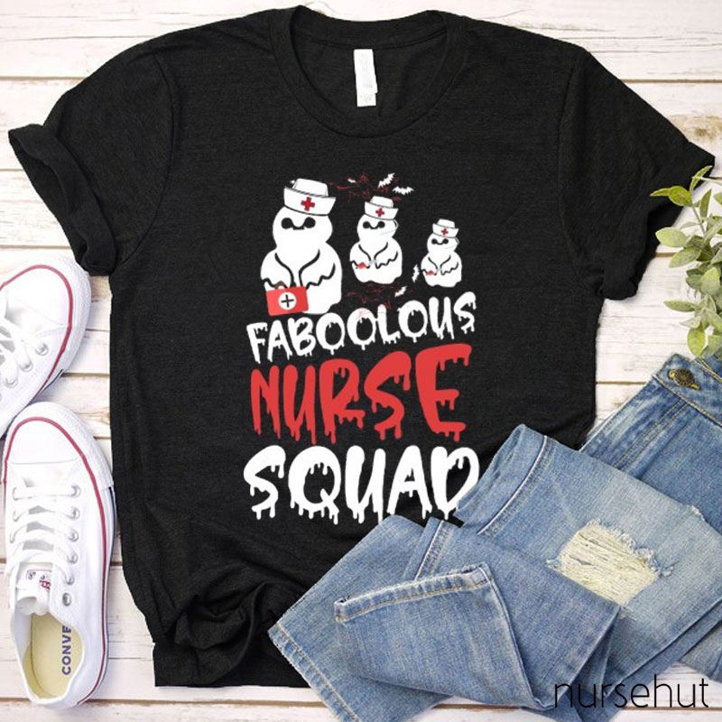 Faboolous Nurse Squad Nurse T-Shirt