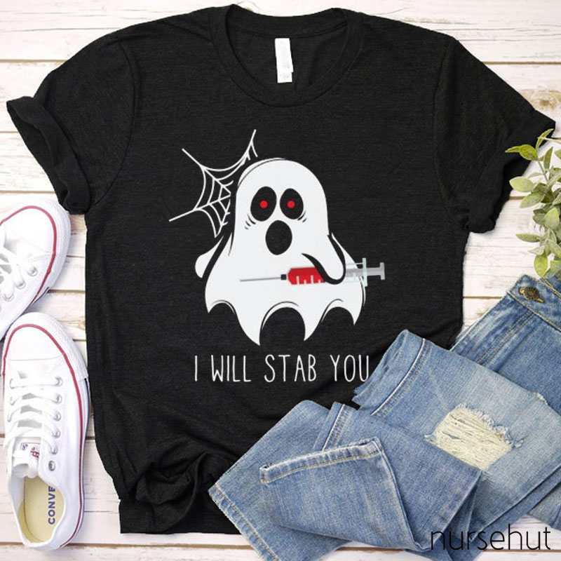 I Will Stab You Ghost Nurse T-Shirt