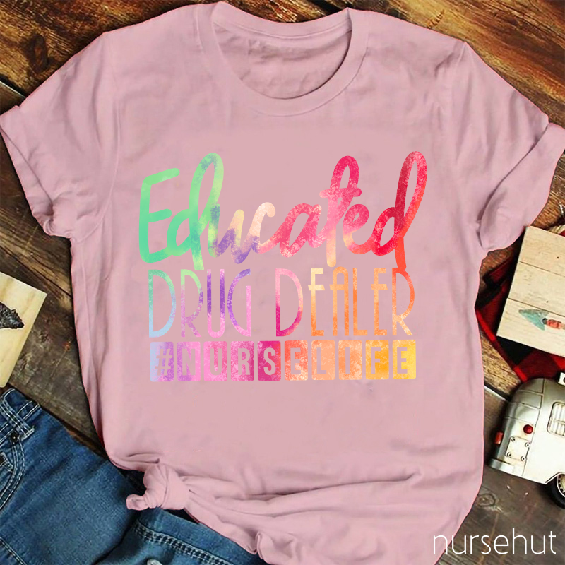 Educated Drug Dealer T-Shirt