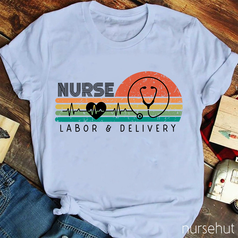 Labor And Delivery Nurse T-Shirt