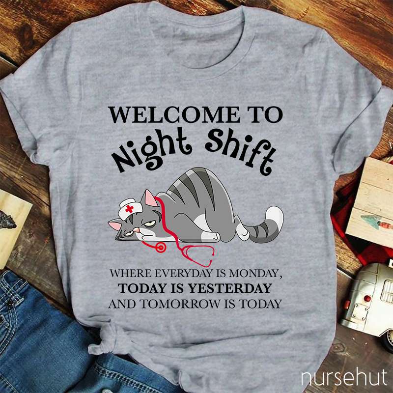 Welcome To Night Shift  T-Shirt