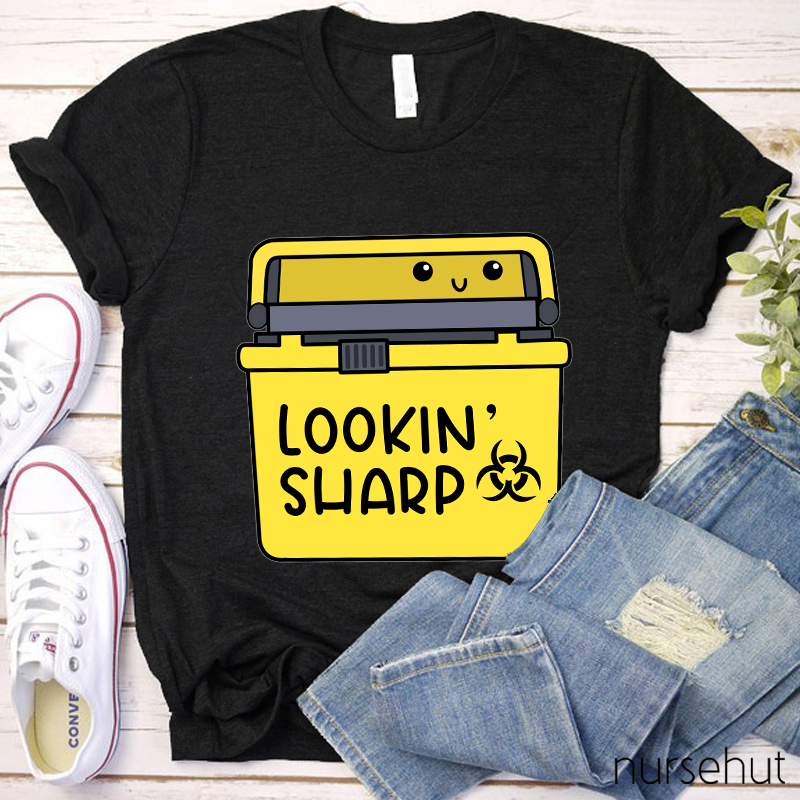 Lookin' Sharp Nurse T-Shirt