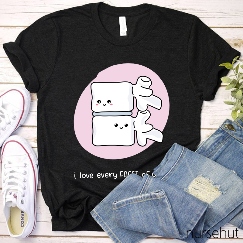 I Love Every Facet Of You Nurse T-Shirt