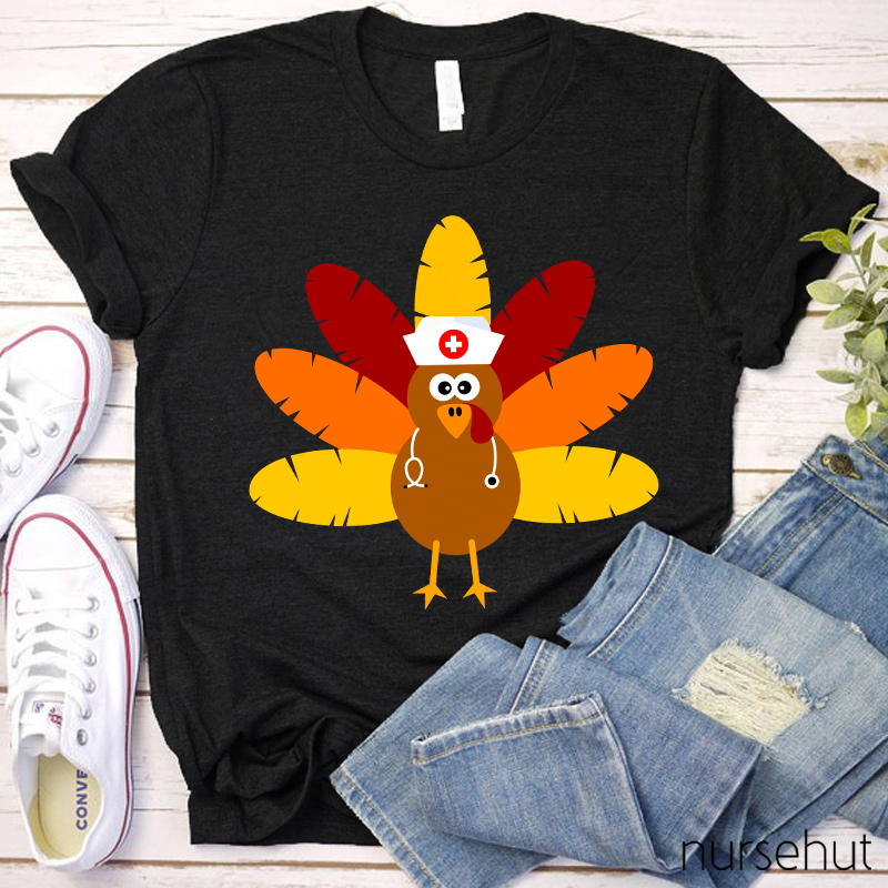 A Turkey In A Nurse's Hat T-Shirt