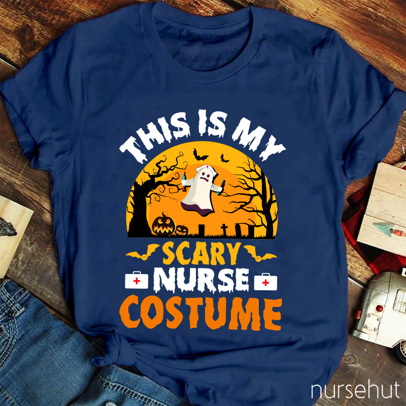 This Is My Scary Nurse Costume Nurse T-Shirt