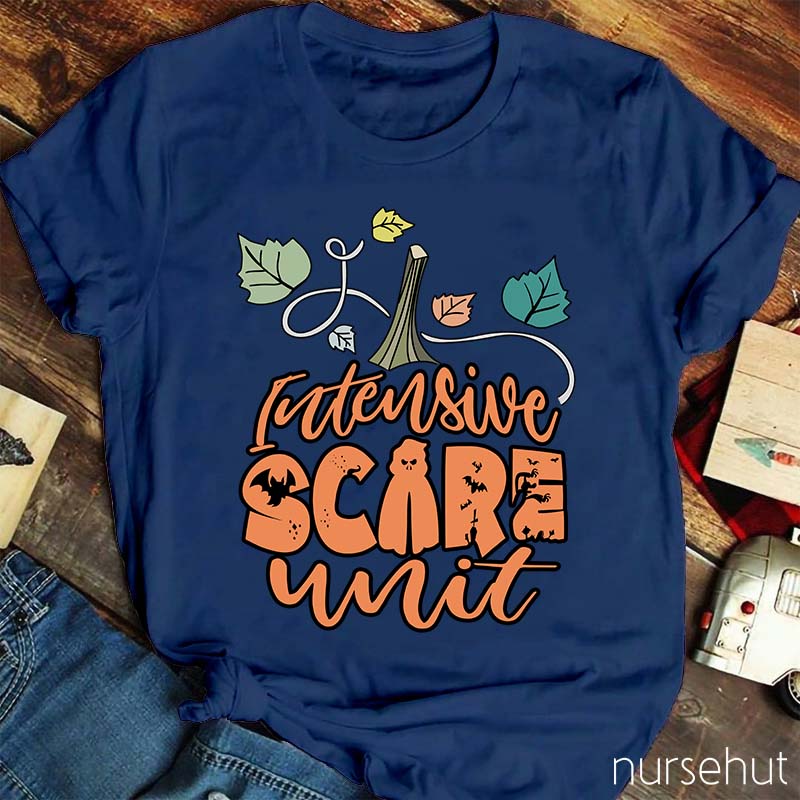 Intensive Scary Unit Nurse T-Shirt