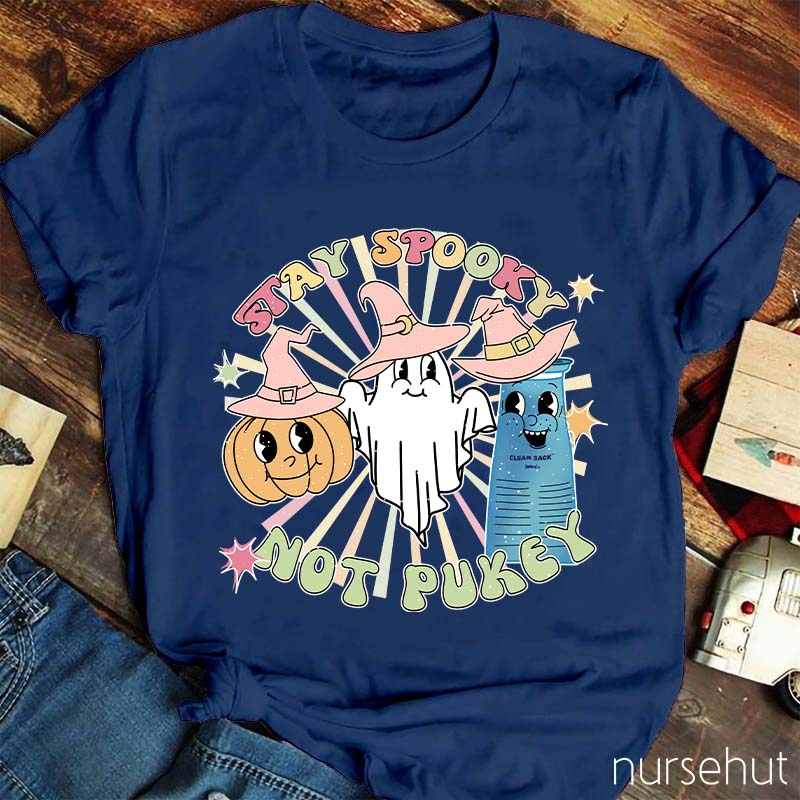 Stay Spooky Not Pukey Nurse T-Shirt