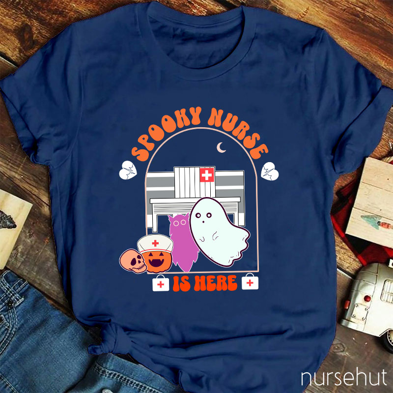 Spooky Nurse Is Here Nurse T-Shirt