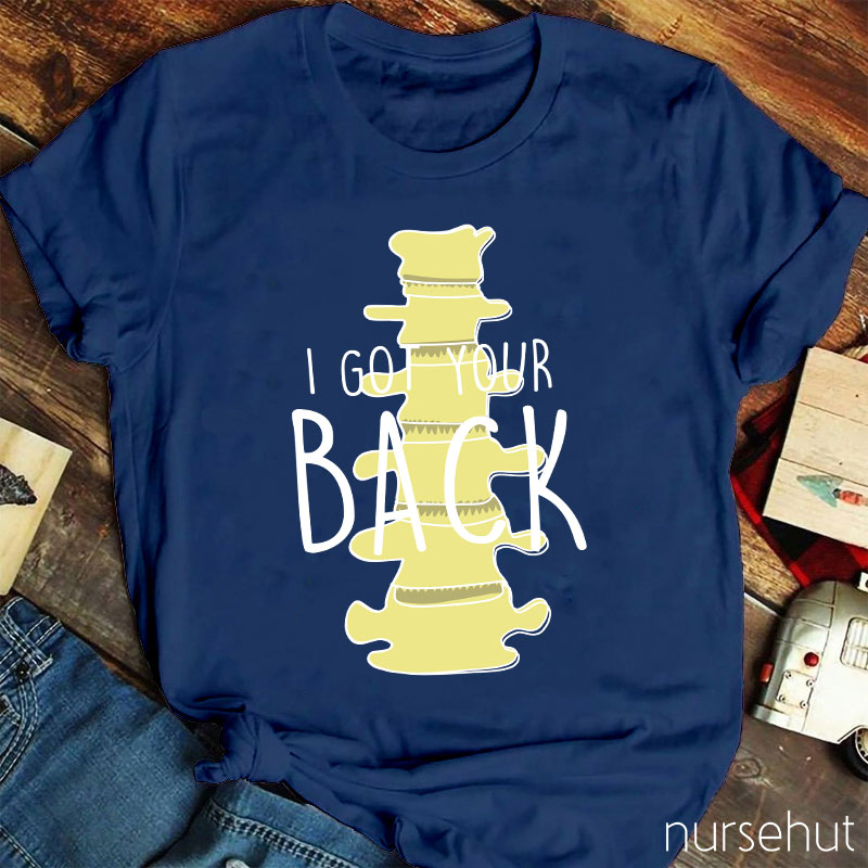I Got Your Back Nurse T-Shirt