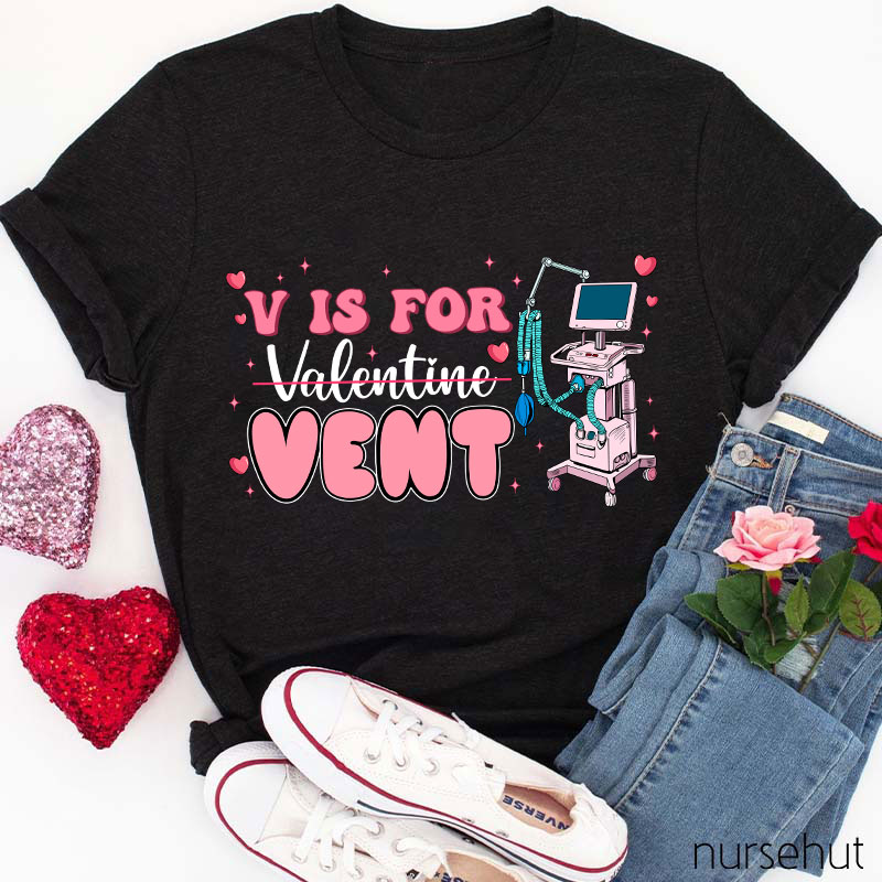 V Is For Venti Not Valentine Nurse T-Shirt