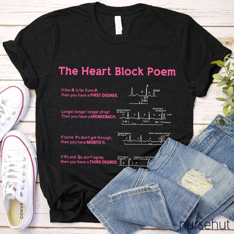 The Heart Block Poem Nurse T-Shirt