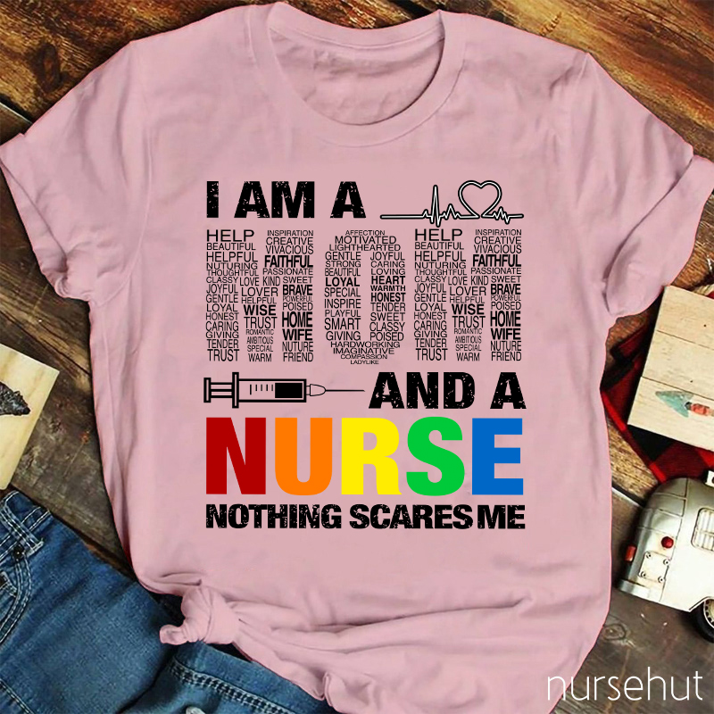 I Am A Mom And A Nurse Nothing Scares Me Nurse T-Shirt