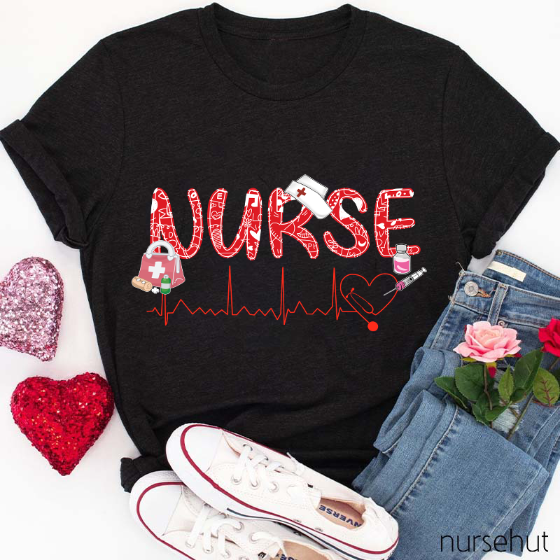 Valentine Nurse Life Nurse T-Shirt