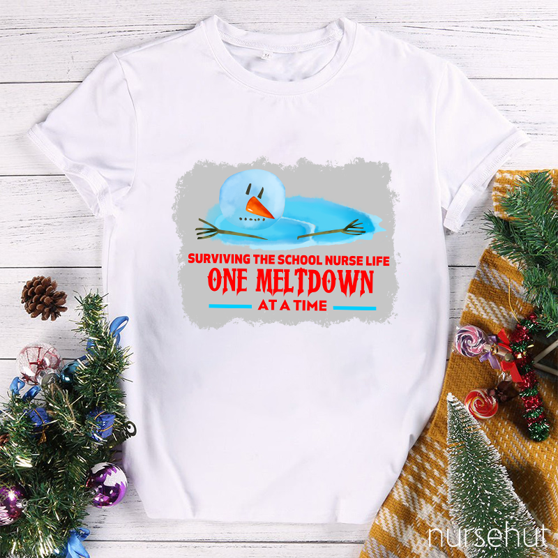 Surviving The School Nurse Life One Meltdown At A Time Nurse T-Shirt