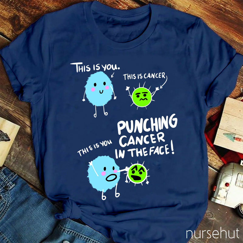 Punching Cancer In The Face Nurse T-Shirt