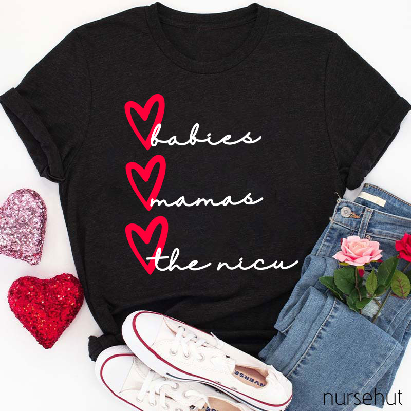 Babies Mamas The Nicu Nurse T-Shirt
