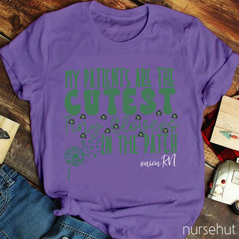 My Patients Are The Cutest Tiny Glovers Nurse T-Shirt
