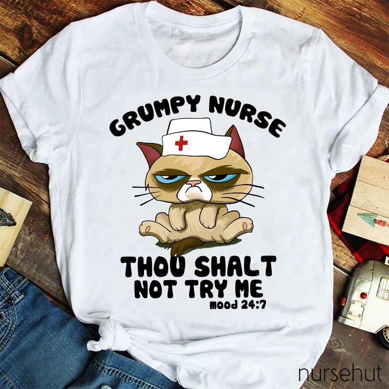 Grampy Nurse Thou Shalt Not Try Me Siamese Cat Nurse T-Shirt