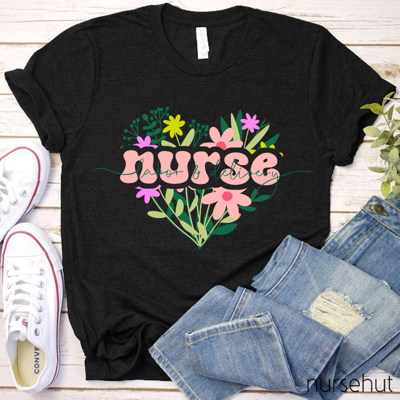 Labor And Delivery Spring Flowers Nurse T-Shirt