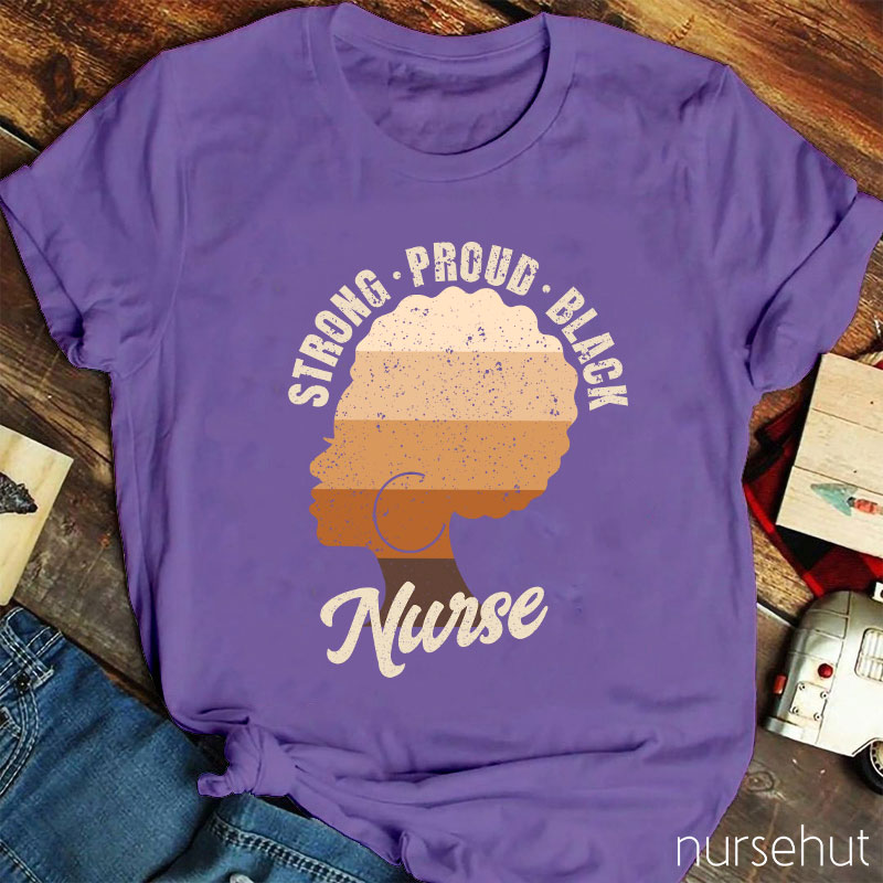 Strong Proud Black Nurse T-Shirt