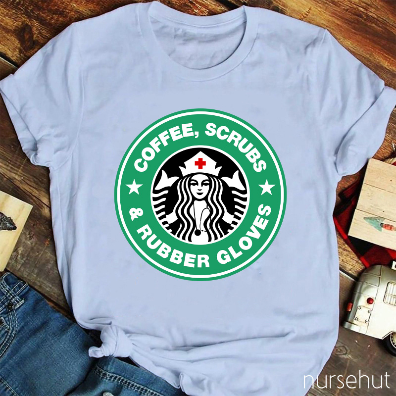 Coffee And Rubber Gloves Nurse T-Shirt