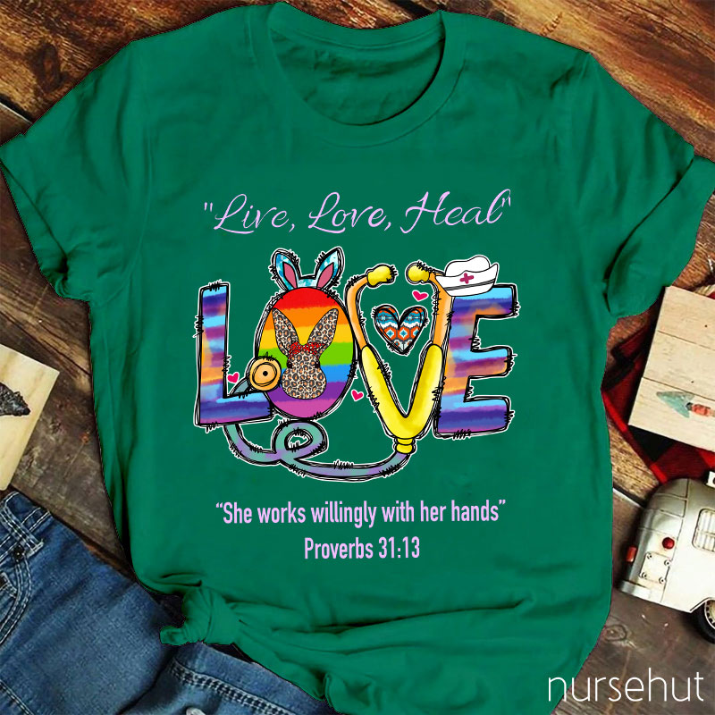 Live Love Heal Nurse T-Shirt