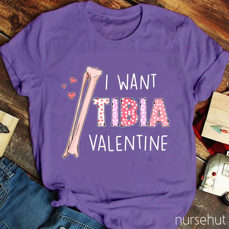 I Want Tibia Valentine Nurse T-Shirt