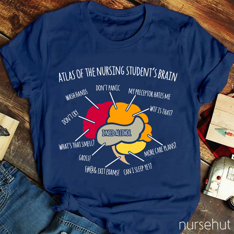 Atlas Of The Nursing Student's Brain Nurse T-Shirt