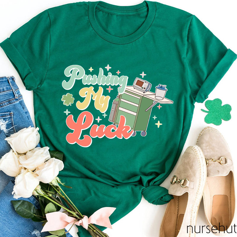 Pushing My Luck Sparkle Clover Nurse T-Shirt